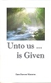 Book Unto Us is Given